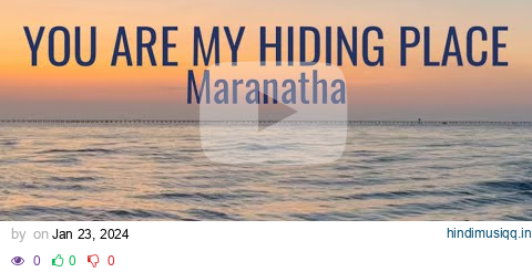 You Are My Hiding Place•Maranatha • with lyrics, sunset hour and ocean background pagalworld mp3 song download