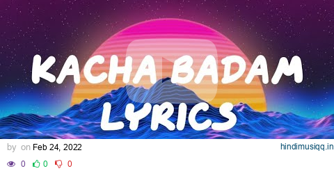 Kacha Badam (LYRICS) || trending song pagalworld mp3 song download