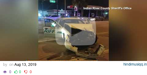 Driver turns self in after deputy's vehicle hit in Indian River County pagalworld mp3 song download