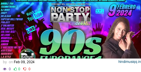 Videomix/Megamix Non*Stop Party - 90s Eurodance Extended Edition 1 By Dj Blacklist 2024 pagalworld mp3 song download