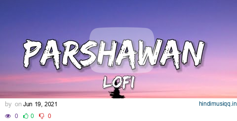 Parshawan - Harnoor [WORMONO Lofi Remake] | (Lyrics) | Punjabi Lofi pagalworld mp3 song download