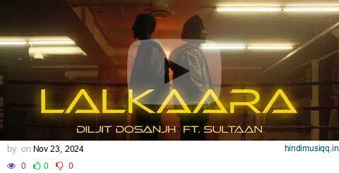 Diljit Dosanjh Lalkaara (Lyrics) Ft Sultaan | GHOST | Intense, Raj Ranjodh. V2. #song #viralmusic pagalworld mp3 song download