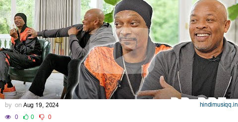 Dr. Dre & Snoop Dogg Talk New Album & Launching Gin & Juice After 30 Years pagalworld mp3 song download