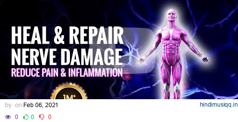 Heal and Repair Nerve Damage | Reduce Pain and Inflammation | Nerve Regeneration Isochronic Tones pagalworld mp3 song download