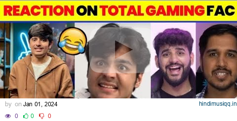 😲Youtubers Reaction ON Total Gaming Face Reveal । Total Gaming face Reveal। Ajju Bhai Face Reveal pagalworld mp3 song download