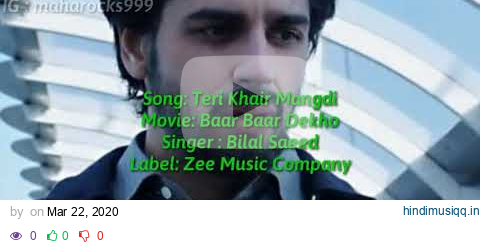 Teri Khair Mangdi Lyrics with English translation|Baar Baar Dekho|Siddharth M|Bilal Saeed|Katrina| pagalworld mp3 song download