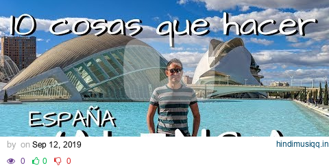 Qué hacer en Valencia, España – 10 cosas que ver en Valencia en 2 días pagalworld mp3 song download