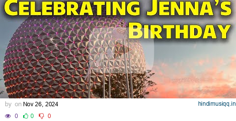 🔴Live Magical Monday Celebrating Jenna's Birthday at Epcot - Rides, Shopping & More - Disney World pagalworld mp3 song download