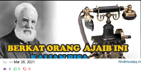 Penemu Telepon pertama di dunia Alexander Graham Bell pagalworld mp3 song download