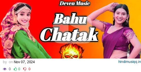 Bahu Chatak -- Renuka Panwar Dj Remix Song | Shivani Kumari | Hard Bass | Deven Music pagalworld mp3 song download