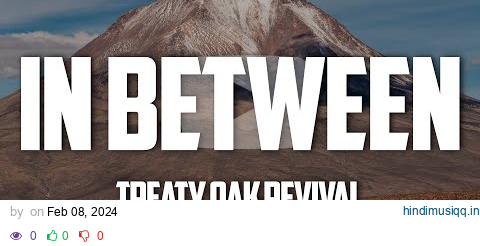 Treaty Oak Revival  - In Between (Lyrics) pagalworld mp3 song download