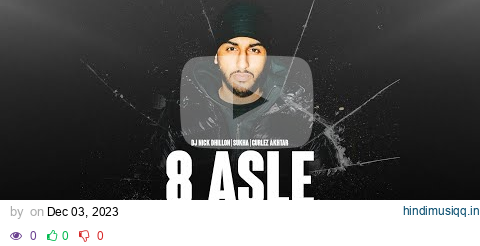 8 ASLE (Desi Mix) | DJ Nick Dhillon ft  Sukha & Gurlez Akhtar | Lyrical | Latest Punjabi Songs 2023 pagalworld mp3 song download