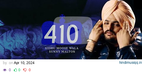 410 Sidhu Moose Wala | Sunny Malton | New Punjabi Song 2024 | Sidhu Moose Wala New Song 410 pagalworld mp3 song download