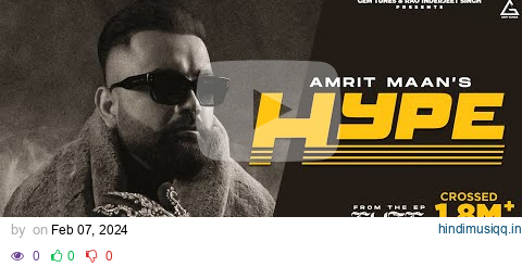 Hype (Official Video)  Amrit Maan | Monico Santana | Deep Jandu | Punjabi Songs 2024 pagalworld mp3 song download