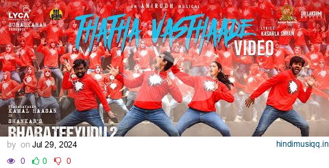 Bharateeyudu 2 - Thatha Vasathaade Video Song | Kamal Haasan | Shankar | Anirudh | Subaskaran pagalworld mp3 song download