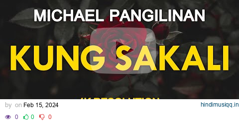 KUNG SAKALI - Michael Pangilinan (KARAOKE Version) pagalworld mp3 song download