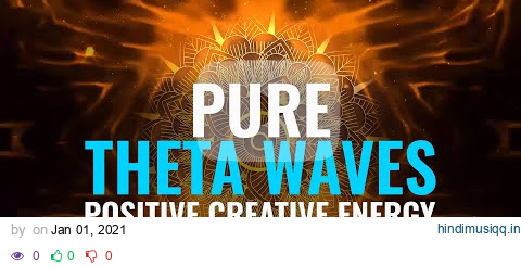 Theta Waves Meditation Binaural Beats for Creativity and Positive Energy pagalworld mp3 song download