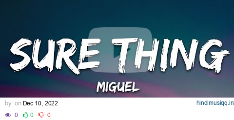 Miguel - Sure Thing (Lyrics) pagalworld mp3 song download