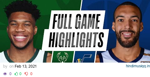 BUCKS at JAZZ | FULL GAME HIGHLIGHTS | February 12, 2021 pagalworld mp3 song download