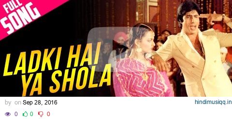 Ladki Hai Ya Shola | Full Song | Silsila | Amitabh Bachchan, Rekha | Kishore Kumar, Lata Mangeshkar pagalworld mp3 song download