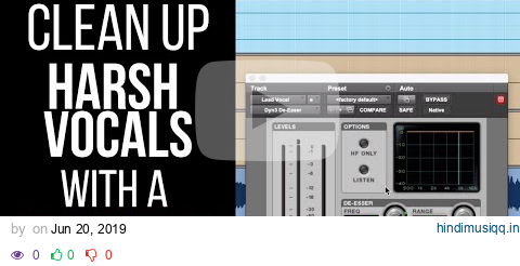 How To Clean Up Harsh Vocals With A De-Esser - RecordingRevolution.com pagalworld mp3 song download