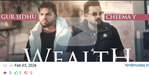 WEALTH Official music video Cheema y Gur Sidhu |New Punjabi Dripster #punjabi #song_ #new #punjabi pagalworld mp3 song download