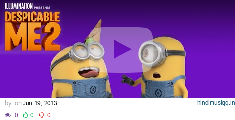 Despicable Me 2 | Happy Lyric Video by Pharrell Williams | Illumination pagalworld mp3 song download