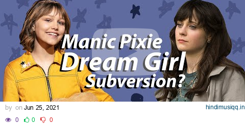 Men Writing Women, The Female Gaze, and Why Men Don’t Deserve the Manic Pixie Dream Girl pagalworld mp3 song download