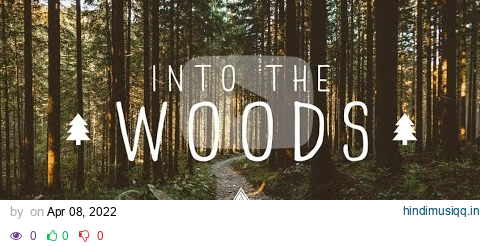 Into The Woods 🌲 - A Mysterious Folk/Pop Playlist pagalworld mp3 song download