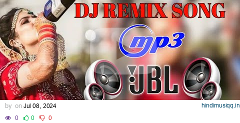 Dj Song💙 || Top Dj | Hard Bass ❤️‍🔥 | JBL Dj Remix | Old Hindi Dj Song 🥀| | Dj Remix Song 2024 pagalworld mp3 song download