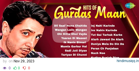 Top 20 Gurdas Maan Hits | Dil Saaf Hona Chahida | Inj Nahi Karinde | Punjabi Old Songs Hits pagalworld mp3 song download