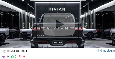 2025 Rivian R1T The Ultimate Electric Adventure Truck | Blaze Rides! pagalworld mp3 song download