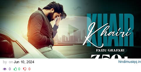 KHAIR BY FAIZU | LATEST COVER VERSION PUNJABI SONG AZL 2024 pagalworld mp3 song download