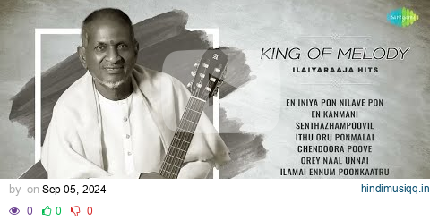 King of Melody - Ilaiyaraaja Hits | Ithu Oru Ponmalai | Ilamai Ennum Poonkaatru | En Iniya Ponnilave pagalworld mp3 song download