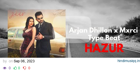 Arjan Dhillon x Mxrci "HAZUR" Type Beat - Instrumental Beat 2023 pagalworld mp3 song download