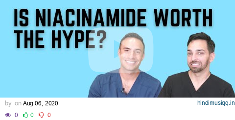 NIACINAMIDE - IS IT WORTH THE HYPE? DERMATOLOGISTS WEIGH IN pagalworld mp3 song download