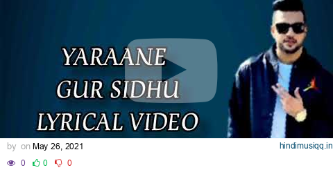 Yaraane - Lyrics | Gur Sidhu | Lyrical Video | Jassa Dhillon | Nikkesha | New Punjabi Songs 2021 | pagalworld mp3 song download