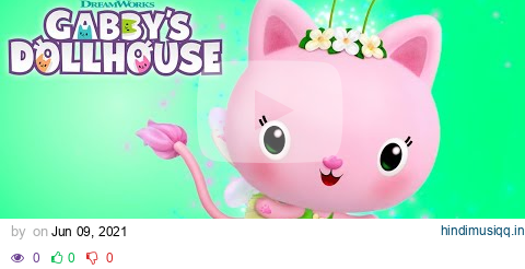 Kitty Fairy - "Garden Magic" Lyric Video | GABBY'S DOLLHOUSE | Netflix pagalworld mp3 song download