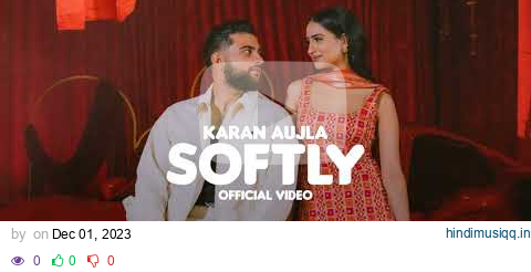 SOFTLY (Official Music Video) KARAN AUJLA | IKKY | LATEST PUNJABI SONGS 2023 pagalworld mp3 song download