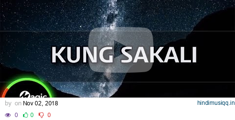 [MAGICSING Karaoke] MICHAEL PANGILINAN_KUNG SAKALI  karaoke | Tagalog pagalworld mp3 song download