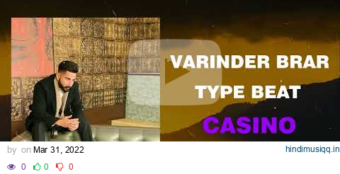 Varinder Brar Type Beat - "Casino" | Instrumental Punjabi Beats 2022 pagalworld mp3 song download