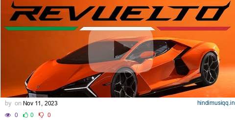 Most Powerful Lamborghini Ever - Revuelto pagalworld mp3 song download