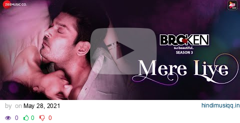 Mere Liye - Broken But Beautiful 3 | Sidharth Shukla, Sonia Rathee | Akhil Sachdeva pagalworld mp3 song download