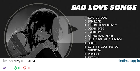 Best Slowed Songs Playlist - Sad songs for sad people - sad love songs that make you cry pagalworld mp3 song download