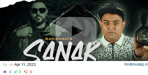 SANAK | Remix | VDJ Kaushik | Badshah | Hamein Nachne Ka Shauk Tha Usse Nachana Ata Tha pagalworld mp3 song download