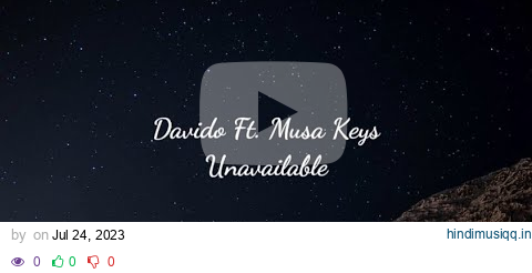 Davido - UNAVAILABLE (Lyrics) Ft. Musa Keys pagalworld mp3 song download