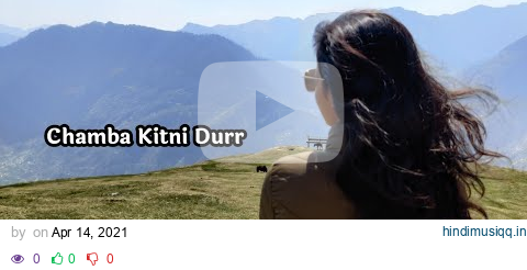 Beauty of North India 😍 ft. Chamba kitni duur by Harshdeep Kaur pagalworld mp3 song download