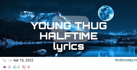 Young Thug - Halftime /lyrics pagalworld mp3 song download