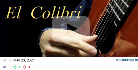 The hardest piece I've ever played on guitar El Colibrí Julio S Sagreras pagalworld mp3 song download