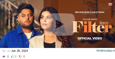 Ni Tu Bali Sohni Ni Tera Filter Dinda Sath Kude | Gulab Sidhu New Song | New Punjabi Songs 2024 pagalworld mp3 song download